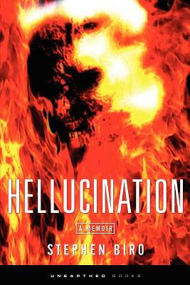 Hellucination by Stephen Biro, Stephen Biro
