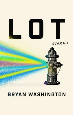 Lot by Bryan Washington