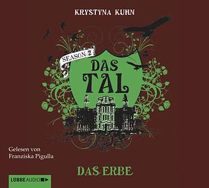 Das Tal, das Erbe by Krystyna Kuhn