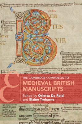 The Cambridge Companion to Medieval British Manuscripts by 