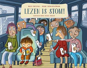 Lezen is stom! by Nils Freytag