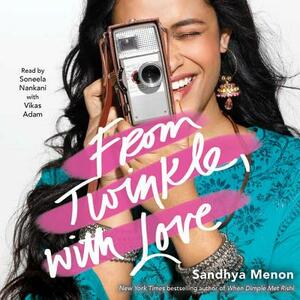 From Twinkle, with Love by Sandhya Menon