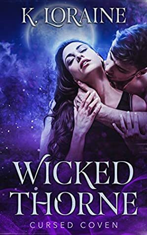 Wicked Thorne by Kim Loraine