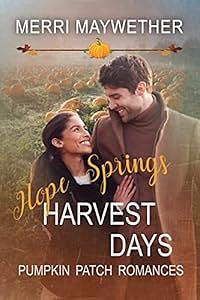 Hope Springs Harvest Days by Merri Maywether, Merri Maywether