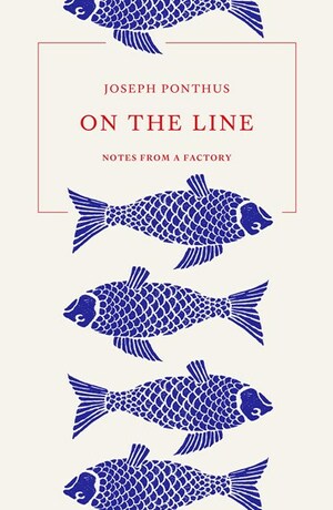 On the Line by Joseph Ponthus