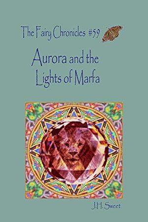 Aurora and the Lights of Marfa by J.H. Sweet