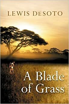 Blade Of Grass by Lewis DeSoto