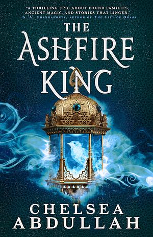 The Ashfire King by Chelsea Abdullah