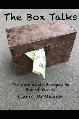 The Box Talks: A Sequel to Box of Shocks by Chris McMahen