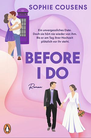 Before I Do by Sophie Cousens