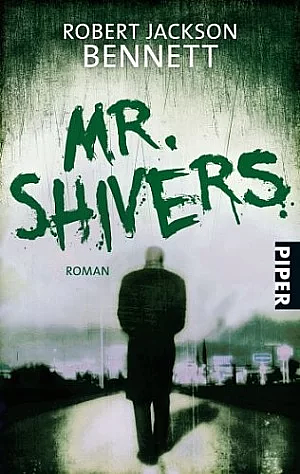 Mr. Shivers by Robert Jackson Bennett