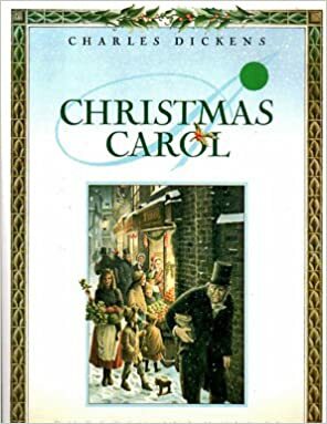 A Christmas Carol by Charles Dickens