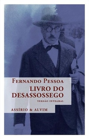 Livro do Desassossego by Fernando Pessoa