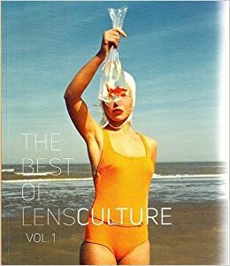 The Best of Lensculture: Volume 1 by Lens Culture