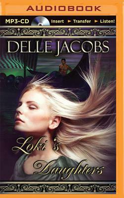 Loki's Daughters by Delle Jacobs