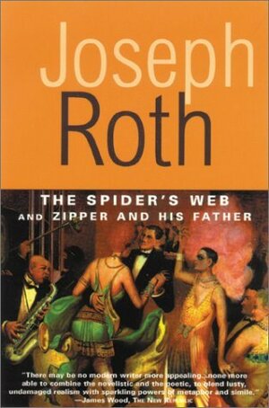The Spider's Web and Zipper and His Father by John Hoare, Joseph Roth