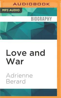 Love and War by Adrienne Berard