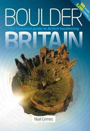 Boulder Britain: The Essential Guide to British Bouldering by Niall Grimes