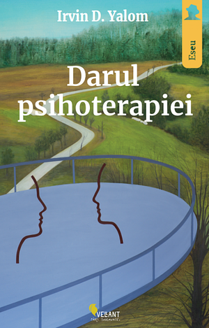 Darul psihoterapiei by Irvin D. Yalom