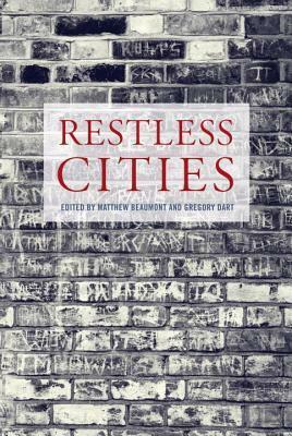 Restless Cities by Matthew Beaumont, Greg Dart