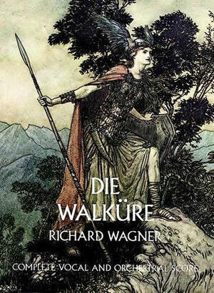 Die Walküre by Opera and Choral Scores, Richard Wagner