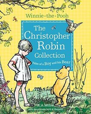 Winnie-the-Pooh: The Christopher Robin Collection by A.A. Milne