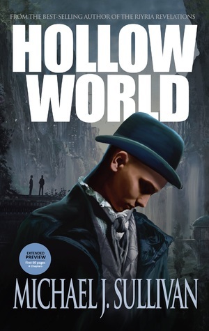 Hollow World Extended Preview by Michael J. Sullivan