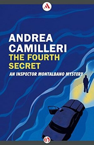 The Fourth Secret by Andrea Camilleri