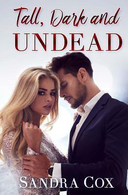 Tall, Dark and Undead by Sandra Cox