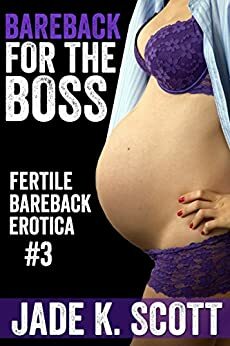 Bareback for the Boss by Jade K. Scott