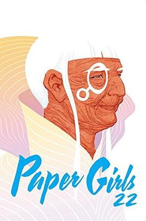 Paper Girls #22 by Matt Wilson, Cliff Chiang, Brian K. Vaughan