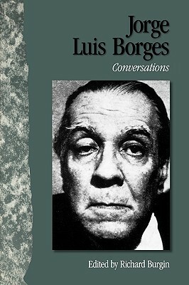 Conversations by Richard Burgin, Jorge Luis Borges