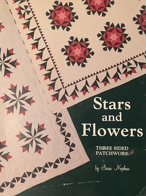 Stars and Flowers Three Sides Patchwork by Sara Nephew