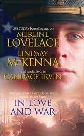 In Love and War by Lindsay McKenna, Candace Irvin, Merline Lovelace