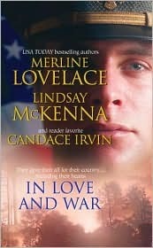 In Love and War by Candace Irvin, Merline Lovelace, Lindsay McKenna