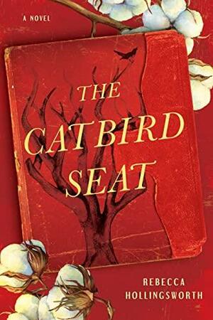 The Catbird Seat by Rebecca Hollingsworth