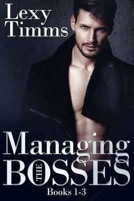 Managing the Bosses by Lexy Timms