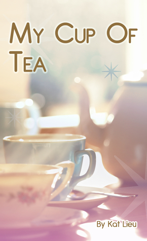 My Cup of Tea: Summer of Love by Kat Lieu