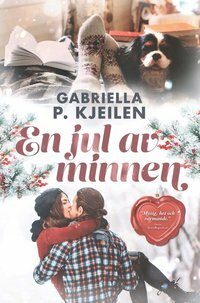 En jul av minnen by Gabriella P. Kjeilen