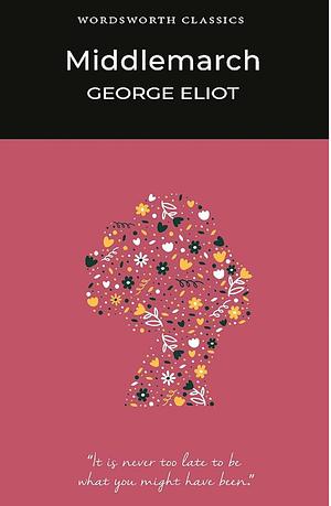 Middlemarch by George Eliot