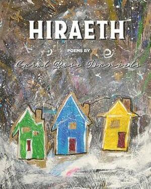 Hiraeth by Carol Rose GoldenEagle