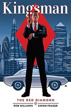 Kingsman, Vol. 2: The Red Diamond by Rob Williams, Simon Fraser