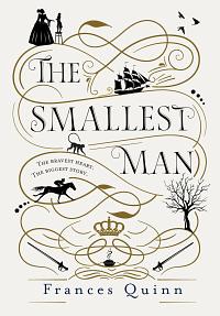 The Smallest Man: the most uplifting book of the year by Frances Quinn