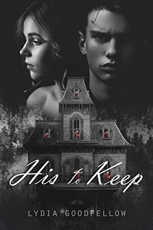 His to Keep by Lydia Goodfellow