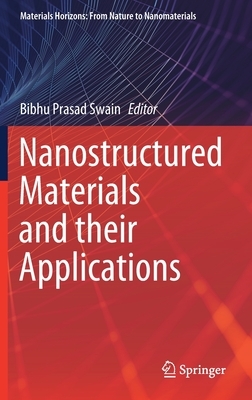 Nanostructured Materials and Their Applications by 