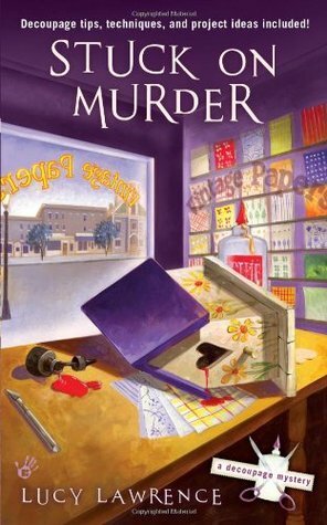 Stuck on Murder by Lucy Lawrence