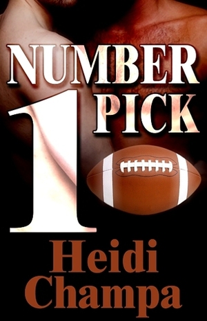 Number One Pick by Heidi Champa