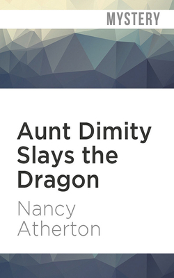 Aunt Dimity Slays the Dragon by Nancy Atherton