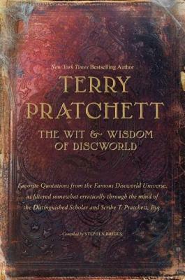 The Wit and Wisdom of Discworld by Stephen Briggs, Terry Pratchett