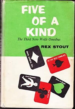 Five Of A Kind; The Third Nero Wolfe Omnibus by Rex Stout